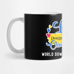 Love doesnt count chromosomes - World down syndrome day Mug